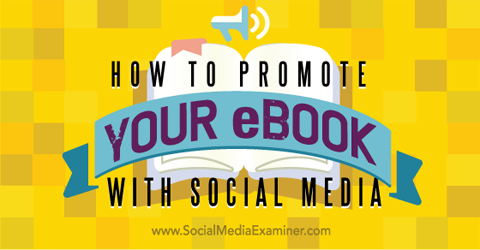promouvoir votre ebook sur les réseaux sociaux