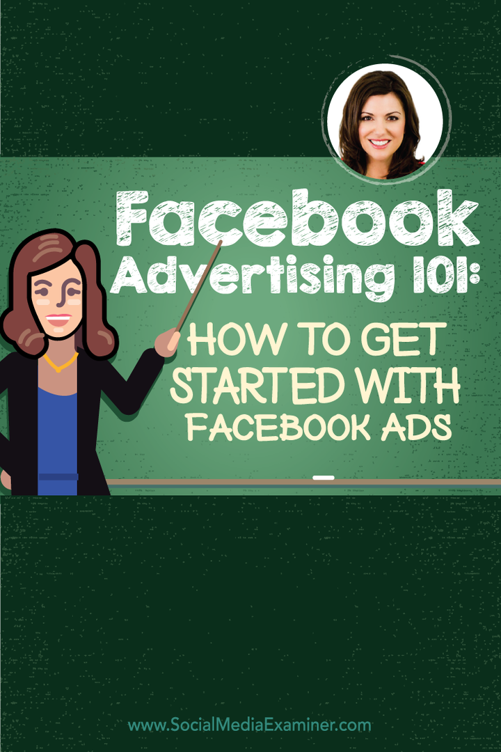 Publicité Facebook 101: Comment démarrer avec les publicités Facebook: examinateur des médias sociaux