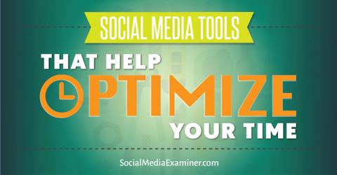 Optimisez le temps avec les outils de médias sociaux