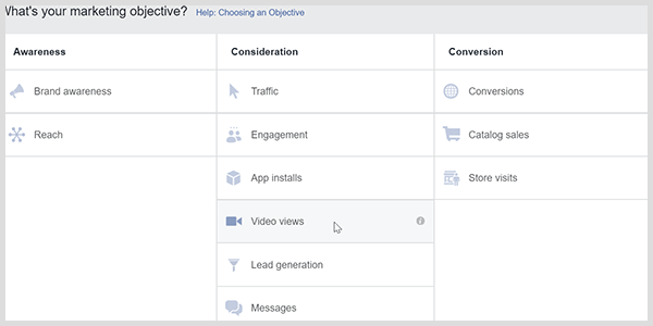 Facebook Ads Manager a un objectif de vues vidéo qui invite Facebook à cibler les personnes qui regardent des vidéos.