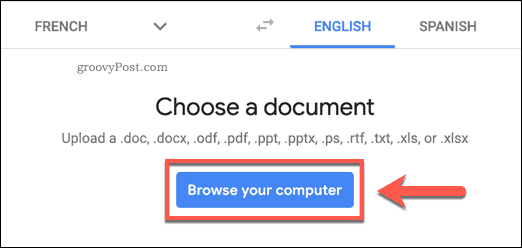 Le bouton Parcourir votre ordinateur sur le site Web de Google Translate