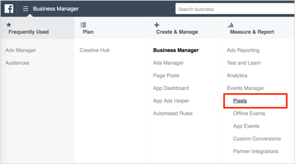 Pour installer le pixel Facebook, ouvrez Business Manager et sélectionnez Pixels. 
