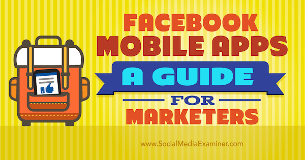 gérer le marketing avec les applications mobiles Facebook