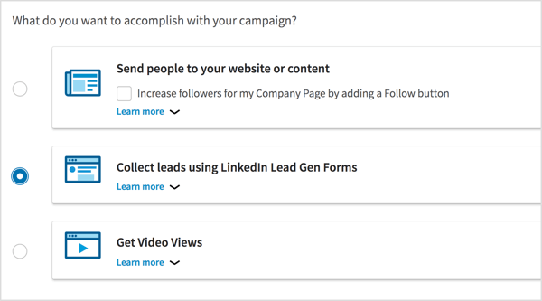 Sélectionnez Collecter des prospects à l'aide des formulaires LinkedIn Lead Gen comme objectif de votre campagne.