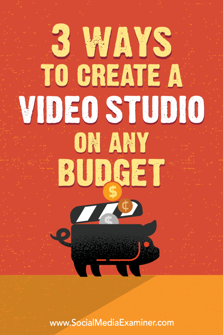 3 façons de créer un studio vidéo sur n'importe quel budget par Peter Gartland sur Social Media Examiner.