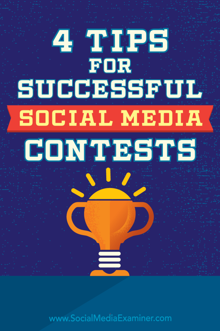 4 conseils pour réussir les concours de médias sociaux par James Scherer sur Social Media Examiner.