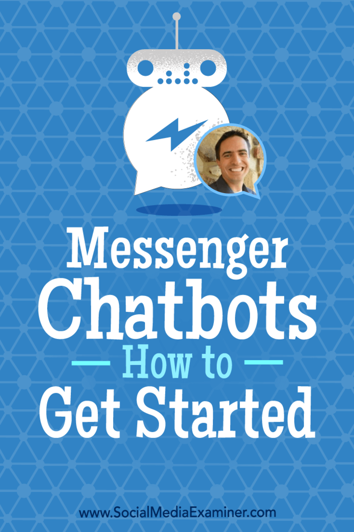 Chatbots Messenger: Comment démarrer: examinateur des médias sociaux