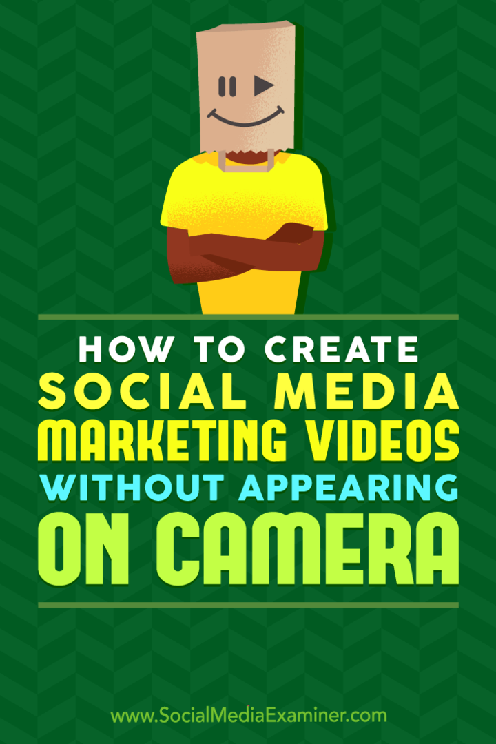 Comment créer des vidéos de marketing sur les réseaux sociaux sans apparaître à la caméra par Megan O'Neill sur Social Media Examiner.