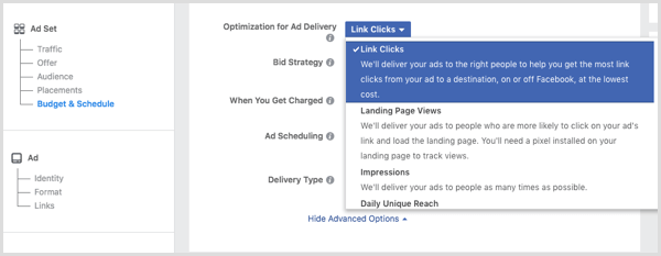 Choisissez Clics sur les liens dans la liste déroulante Optimisation de la diffusion d'annonces lorsque vous configurez votre annonce Facebook.