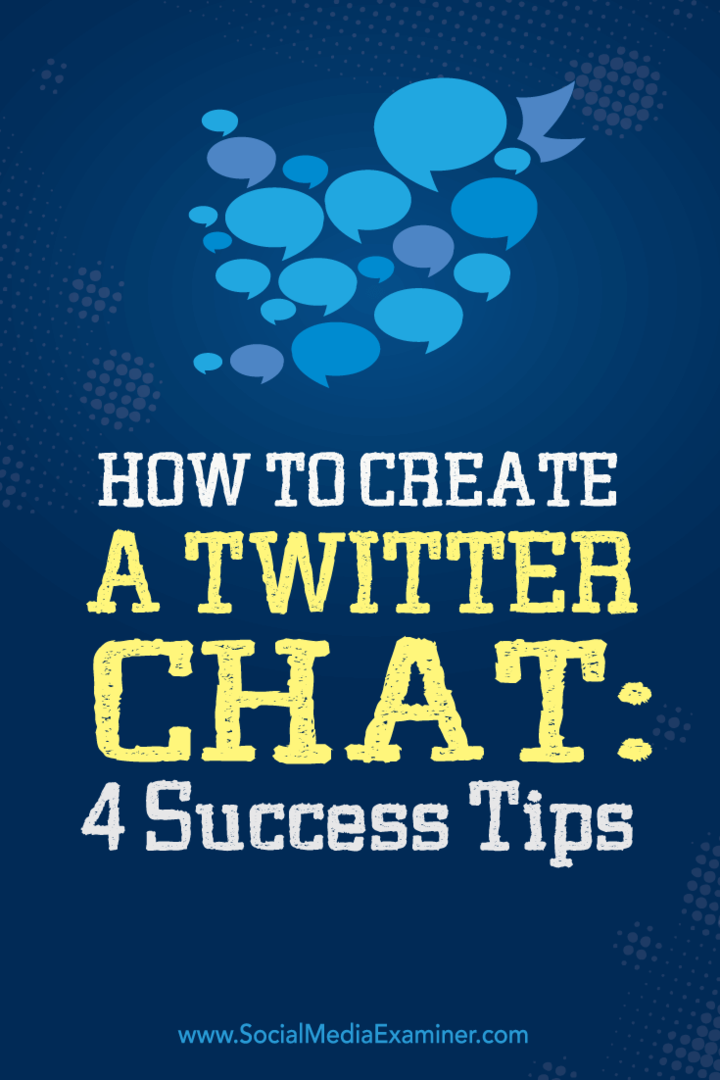 Comment créer un chat Twitter: 4 conseils de réussite: examinateur des médias sociaux