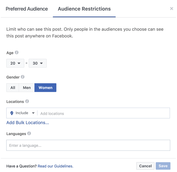 Dans l'onglet Restrictions d'audience, limitez la visibilité de votre publication Facebook en fonction de l'âge, du sexe, de l'emplacement, de la langue, etc.