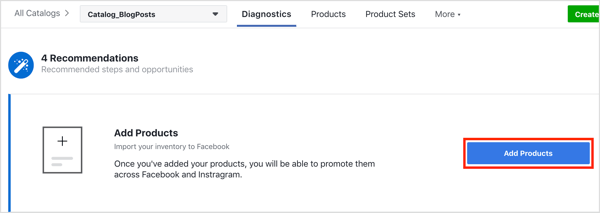 Cliquez sur le bouton Ajouter des produits pour ajouter des produits à votre catalogue Facebook.