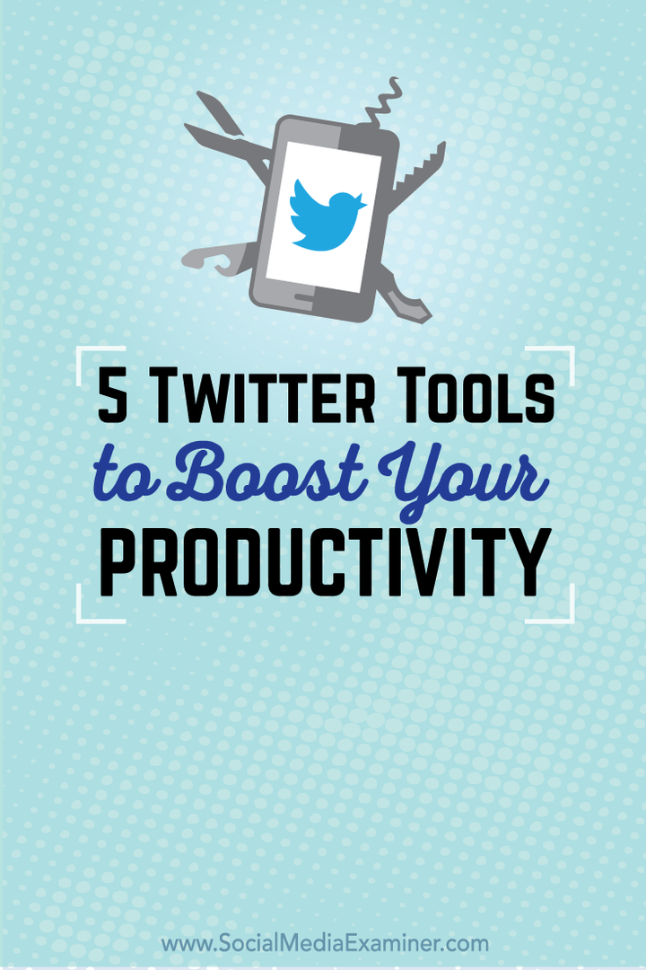 cinq outils Twitter pour la productivité