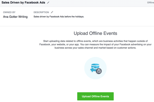 Cette section de création d'événements hors ligne implique le téléchargement des données de conversion qui seront comparées à vos campagnes publicitaires Facebook.