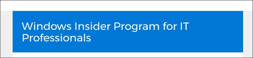 Microsoft présente le programme Windows Insider pour les professionnels de l'informatique