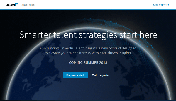 LinkedInTalent Insights donnera aux recruteurs un accès direct à des données riches sur les bassins de talents et les entreprises et leur permettra de gérer les talents de manière plus stratégique.
