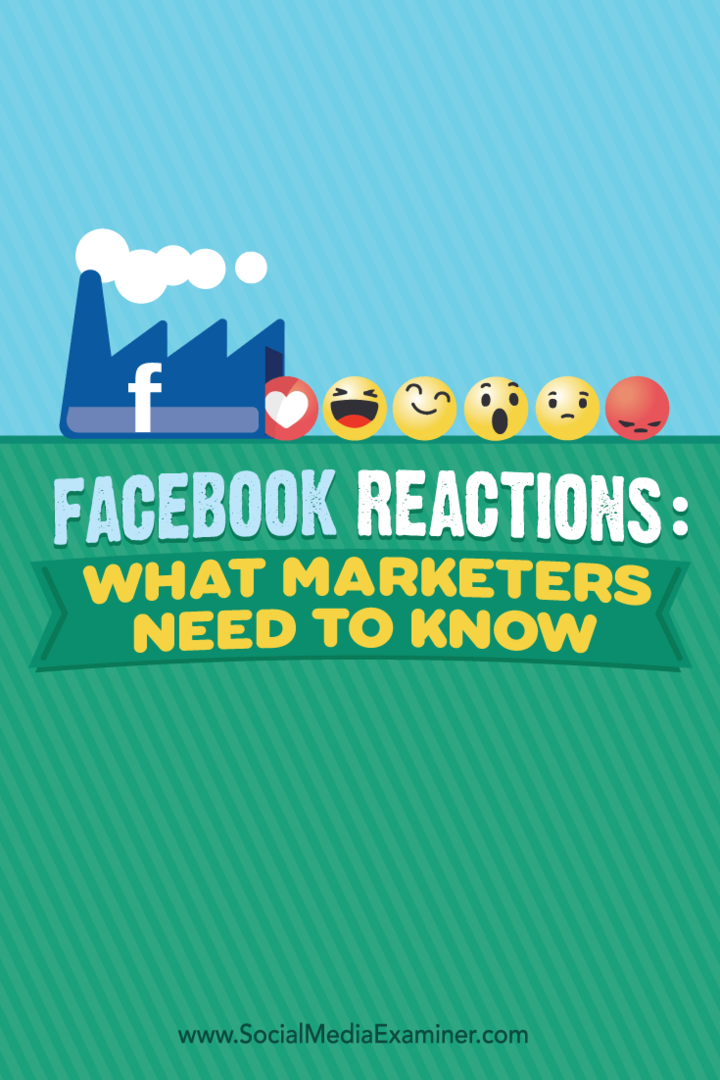 Réactions Facebook: ce que les spécialistes du marketing doivent savoir: examinateur des médias sociaux