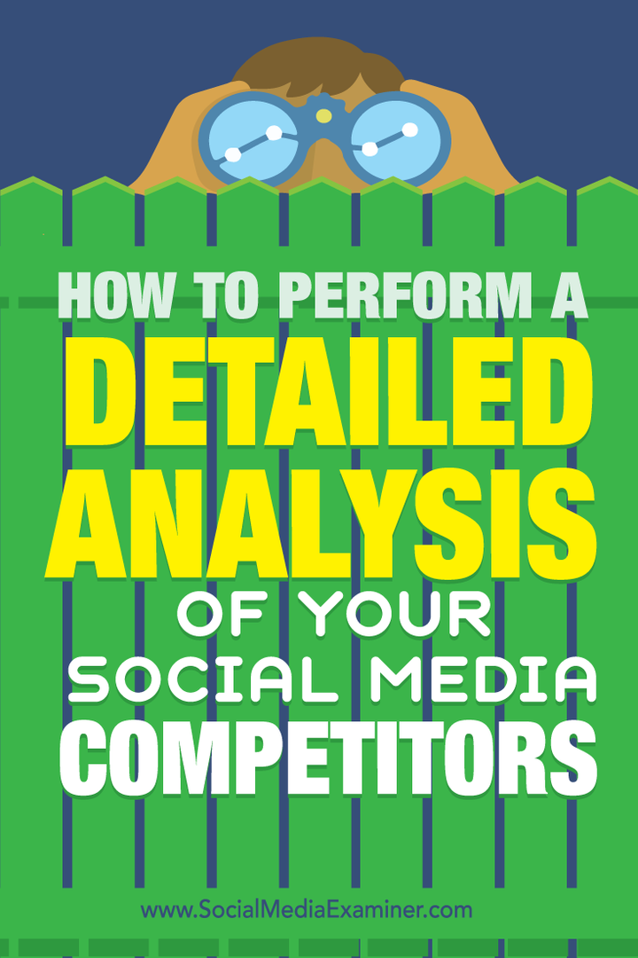 Comment effectuer une analyse détaillée de vos concurrents sur les réseaux sociaux: Social Media Examiner