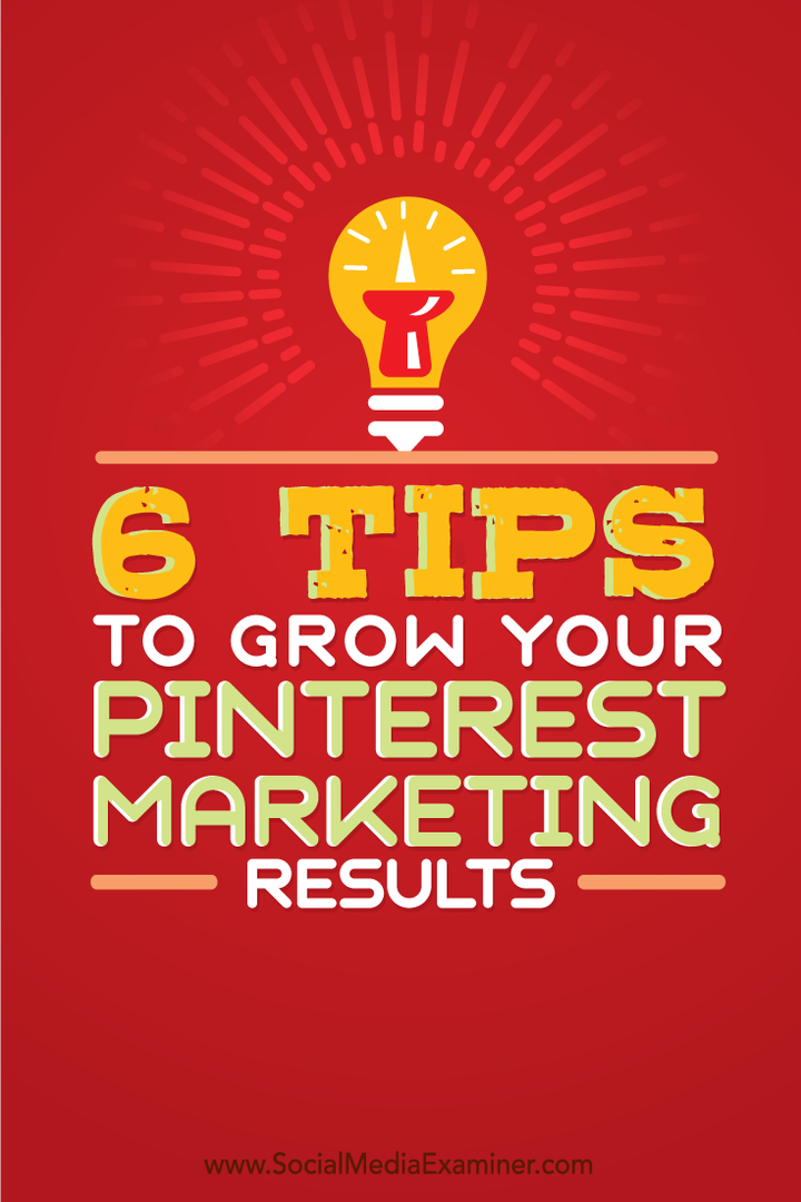 6 conseils pour augmenter vos résultats marketing sur Pinterest: Social Media Examiner