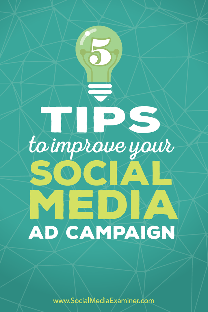 5 conseils pour améliorer vos campagnes publicitaires sur les réseaux sociaux: Social Media Examiner