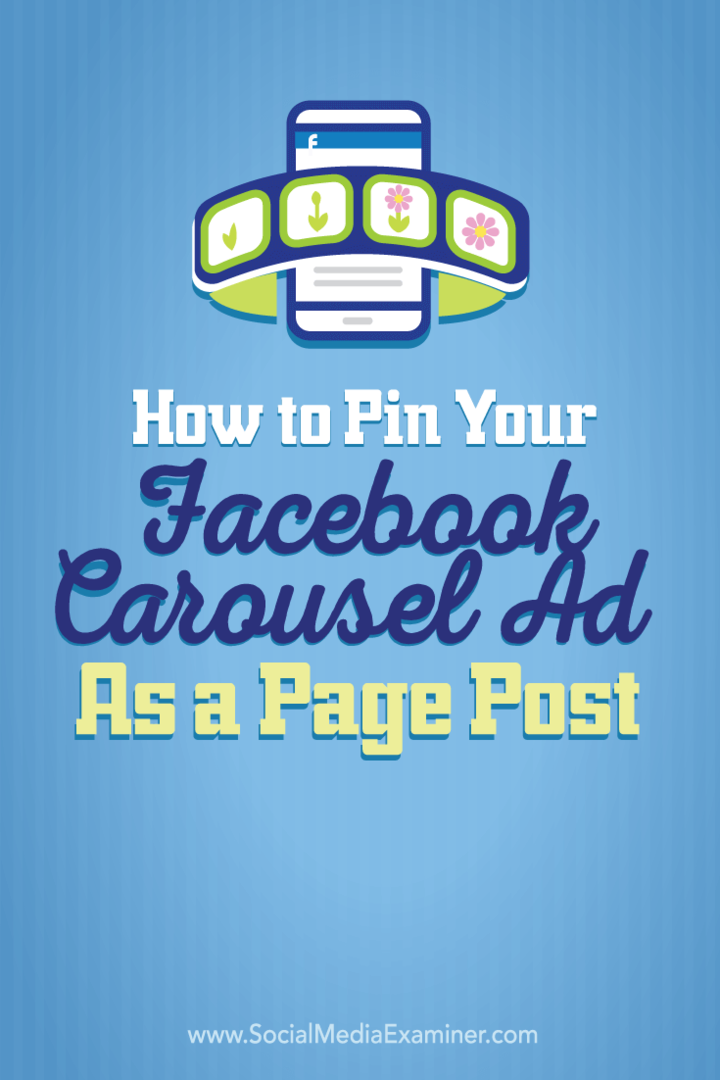 Comment épingler votre publicité carrousel Facebook en tant que publication de page: examinateur de médias sociaux