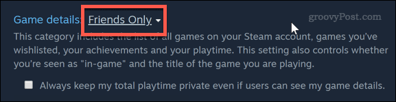 Définir la confidentialité du jeu avec vos amis uniquement dans Steam