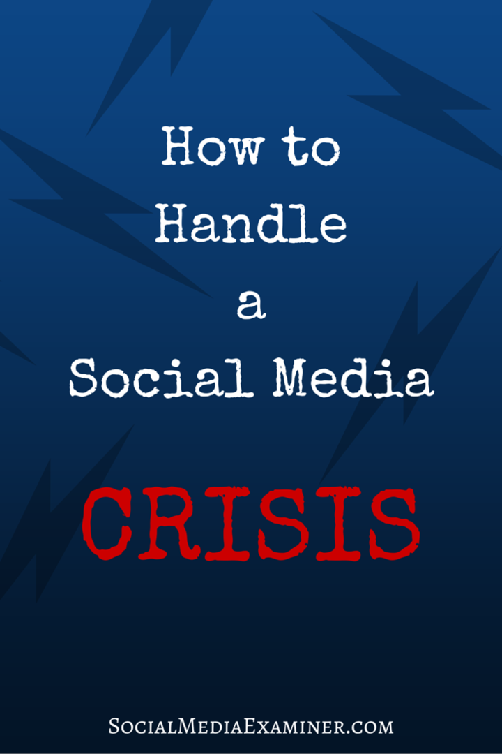 Comment gérer une crise des médias sociaux: Social Media Examiner