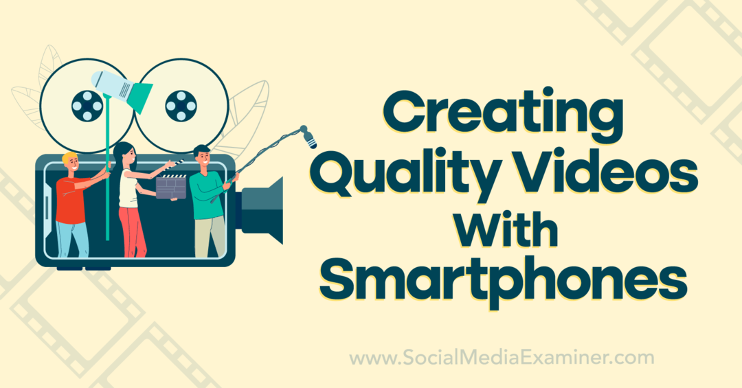 Créer des vidéos de qualité avec des smartphones: examinateur des médias sociaux