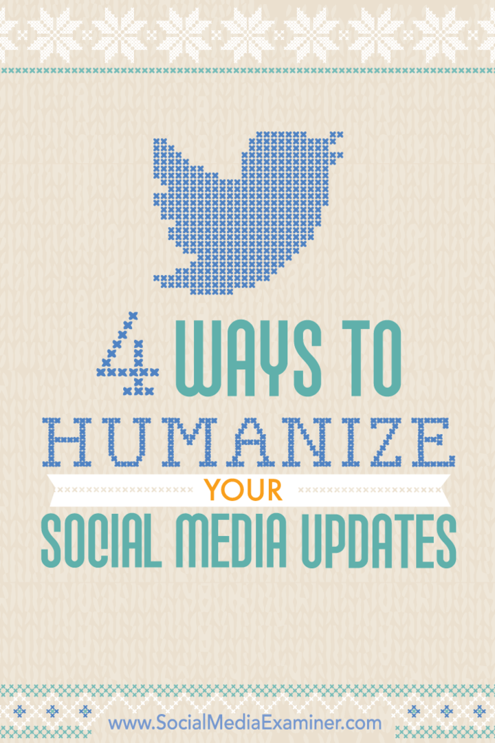 Conseils sur quatre façons d'humaniser votre engagement sur les réseaux sociaux.