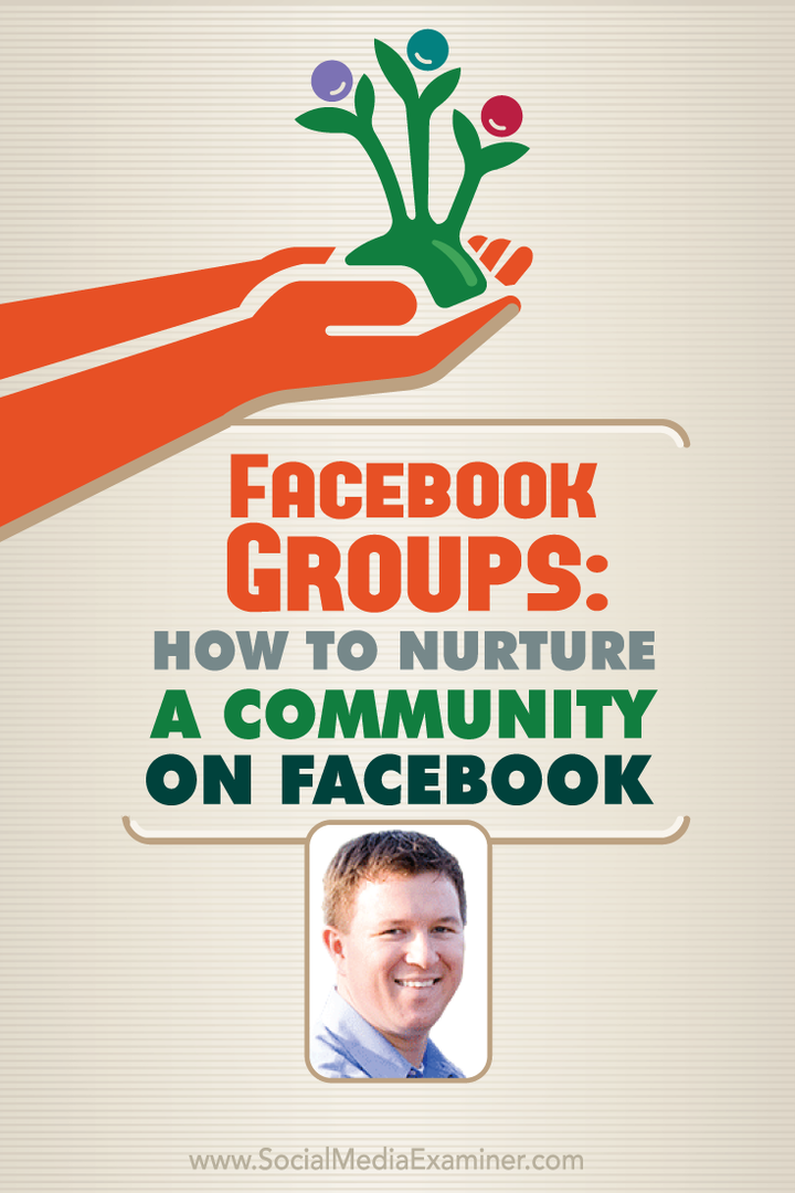 Groupes Facebook: Comment entretenir une communauté sur Facebook: Social Media Examiner