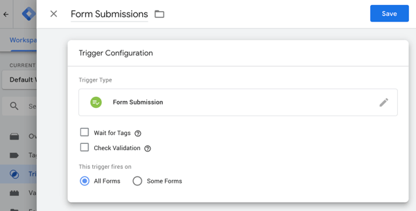 Utiliser Google Tag Manager avec Facebook, étape 20, options de configuration de soumission de formulaire Google Tag Manager