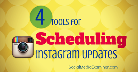 quatre outils que vous pouvez utiliser pour planifier des publications Instagram.