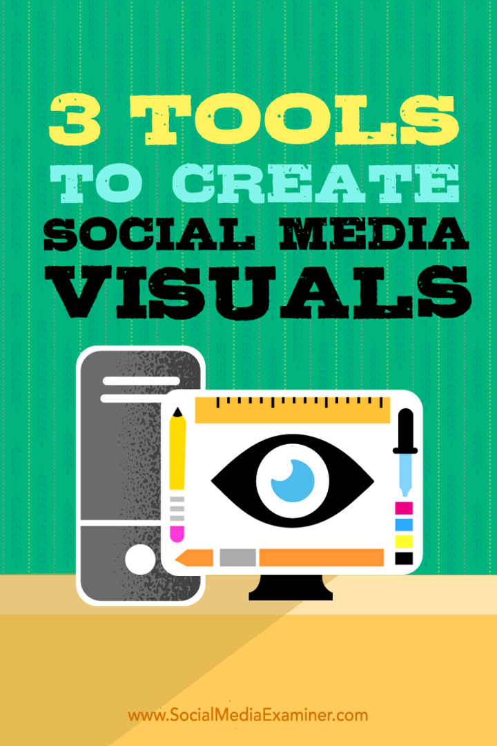 Conseils sur trois outils de conception de bureau que vous pouvez utiliser pour créer des visuels de médias sociaux.