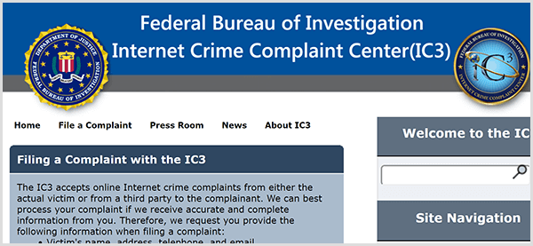 Si quelqu'un usurpe l'identité de votre entreprise, signalez l'activité frauduleuse au Centre des plaintes contre la criminalité sur Internet du FBI.