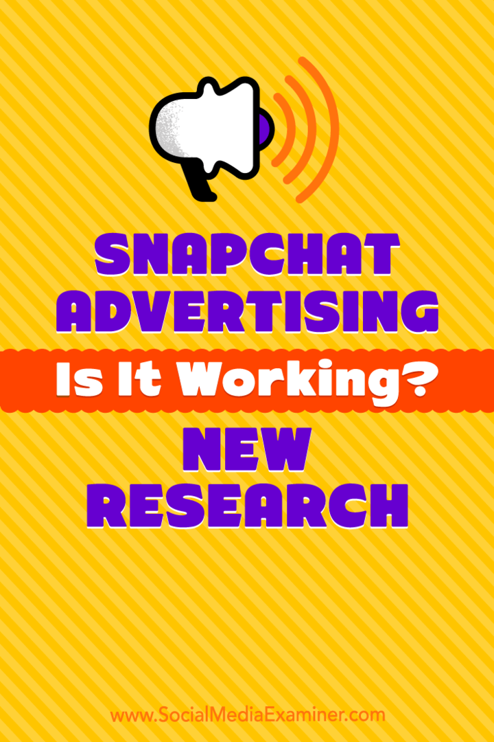 Publicité Snapchat: ça marche? Nouvelle recherche: Social Media Examiner
