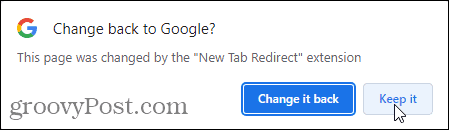 Cliquez sur Conserver dans la fenêtre contextuelle Revenir à Google pour utiliser l'extension de redirection vers un nouvel onglet.