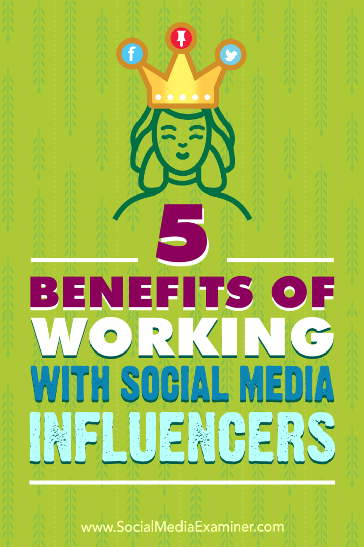 5 avantages de travailler avec des influenceurs des médias sociaux par Shane Barker sur Social Media Examiner.