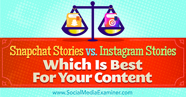 histoires Snapchat vs histoires Instagram