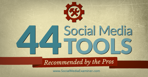 44 outils de médias sociaux des pros