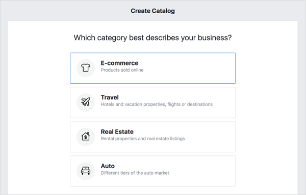 Pour créer votre catalogue Facebook, choisissez l'option E-Commerce et cliquez sur Suivant.