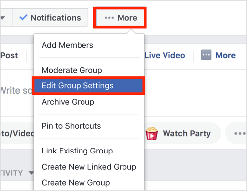 Cliquez sur le bouton Plus dans la barre supérieure de votre groupe Facebook et sélectionnez Modifier les paramètres du groupe.
