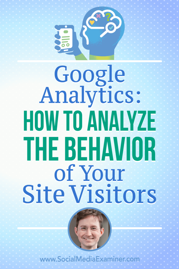 Google Analytics: Comment analyser le comportement des visiteurs de votre site: Social Media Examiner