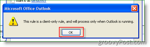 Outlook Cliquez sur OK pour cette règle est uniquement client