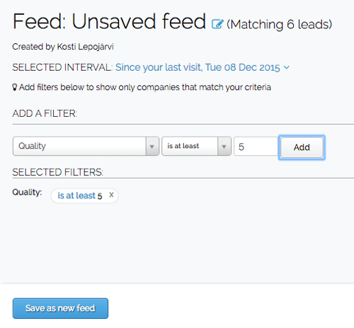 Après avoir créé un filtre dans Leadfeeder, vous pouvez enregistrer le filtre dans votre flux personnalisé.