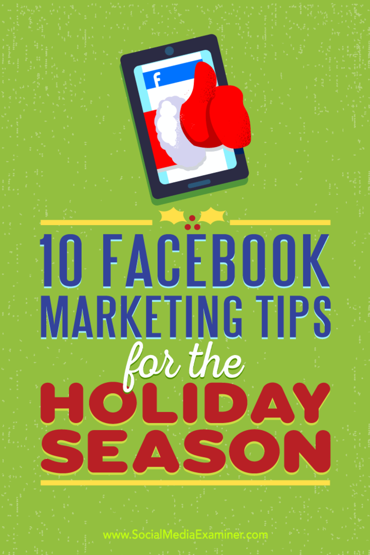 10 conseils marketing Facebook pour la période des fêtes: examinateur des médias sociaux
