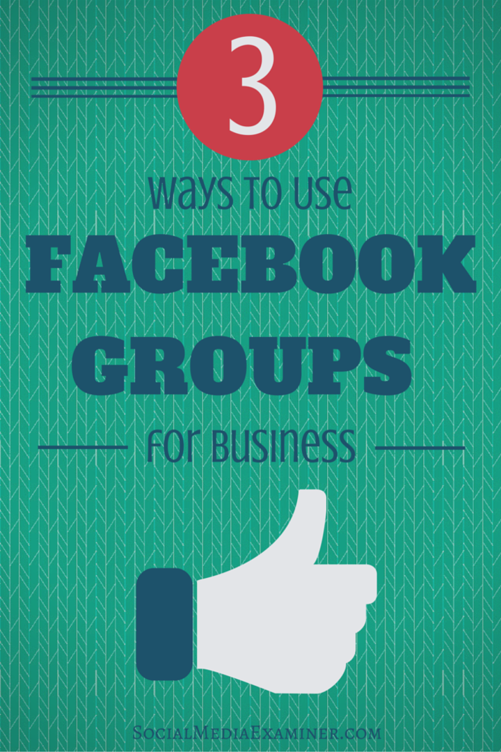 comment utiliser les groupes facebook pour les entreprises