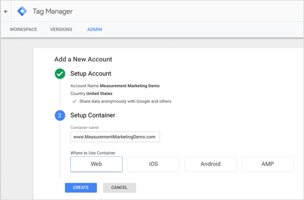 Une fois que vous avez créé un compte, Google Tag Manager vous invite à créer un conteneur, qui est un ensemble de balises de suivi et de déclencheurs qui indiquent à ces balises d'enregistrer une action de l'utilisateur.