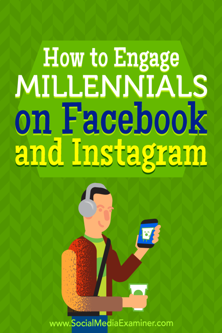 Comment faire participer la génération Y sur Facebook et Instagram: examinateur des médias sociaux