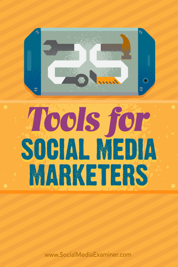 25 outils pour les spécialistes du marketing des médias sociaux: Social Media Examiner