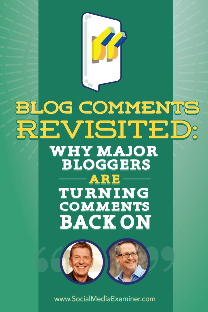 Commentaires du blog revisités: Pourquoi les principaux blogueurs rétablissent les commentaires: examinateur des médias sociaux